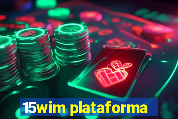 15wim plataforma